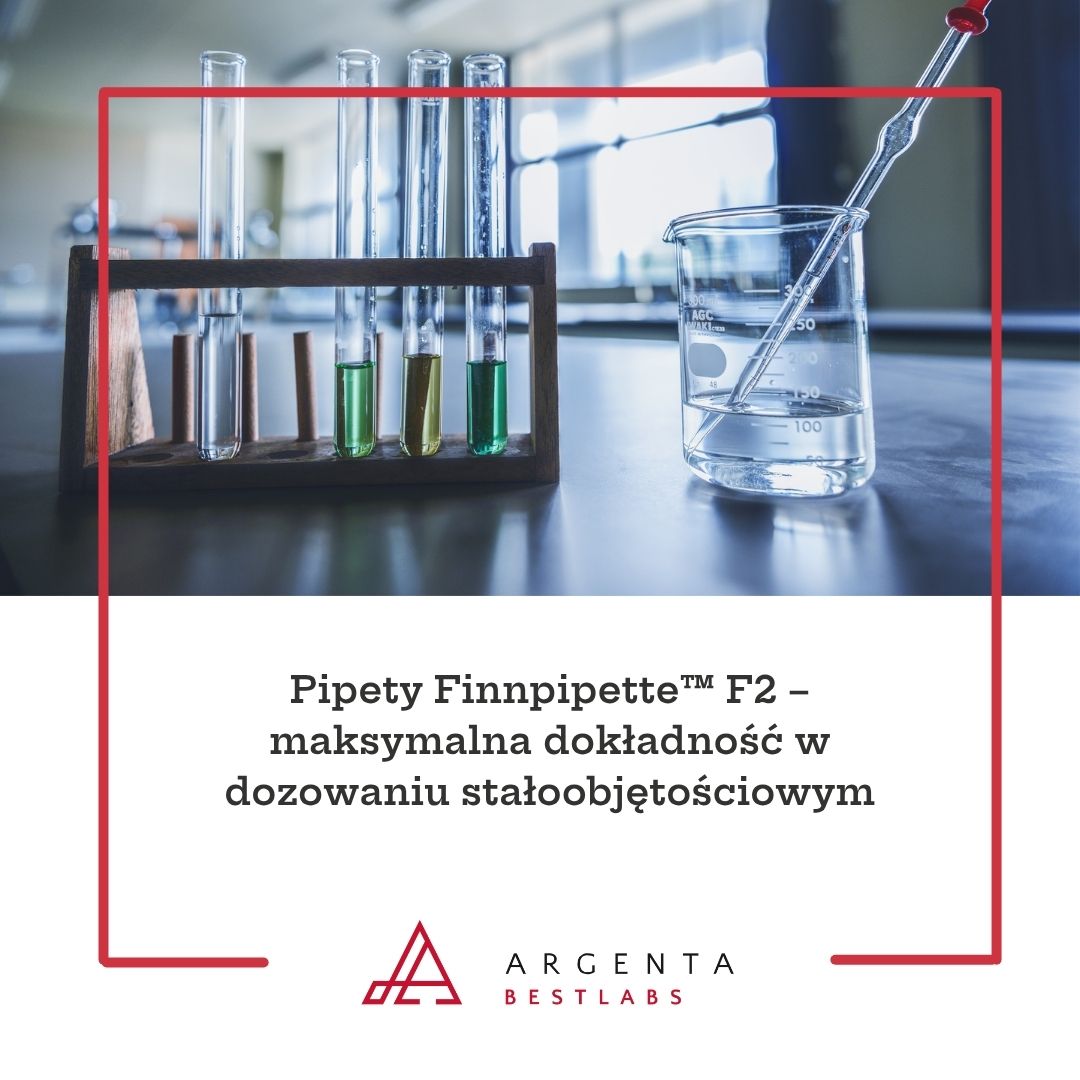 Pipety Finnpipette™ F2 – maksymalna dokładność w dozowaniu stałoobjętościowym