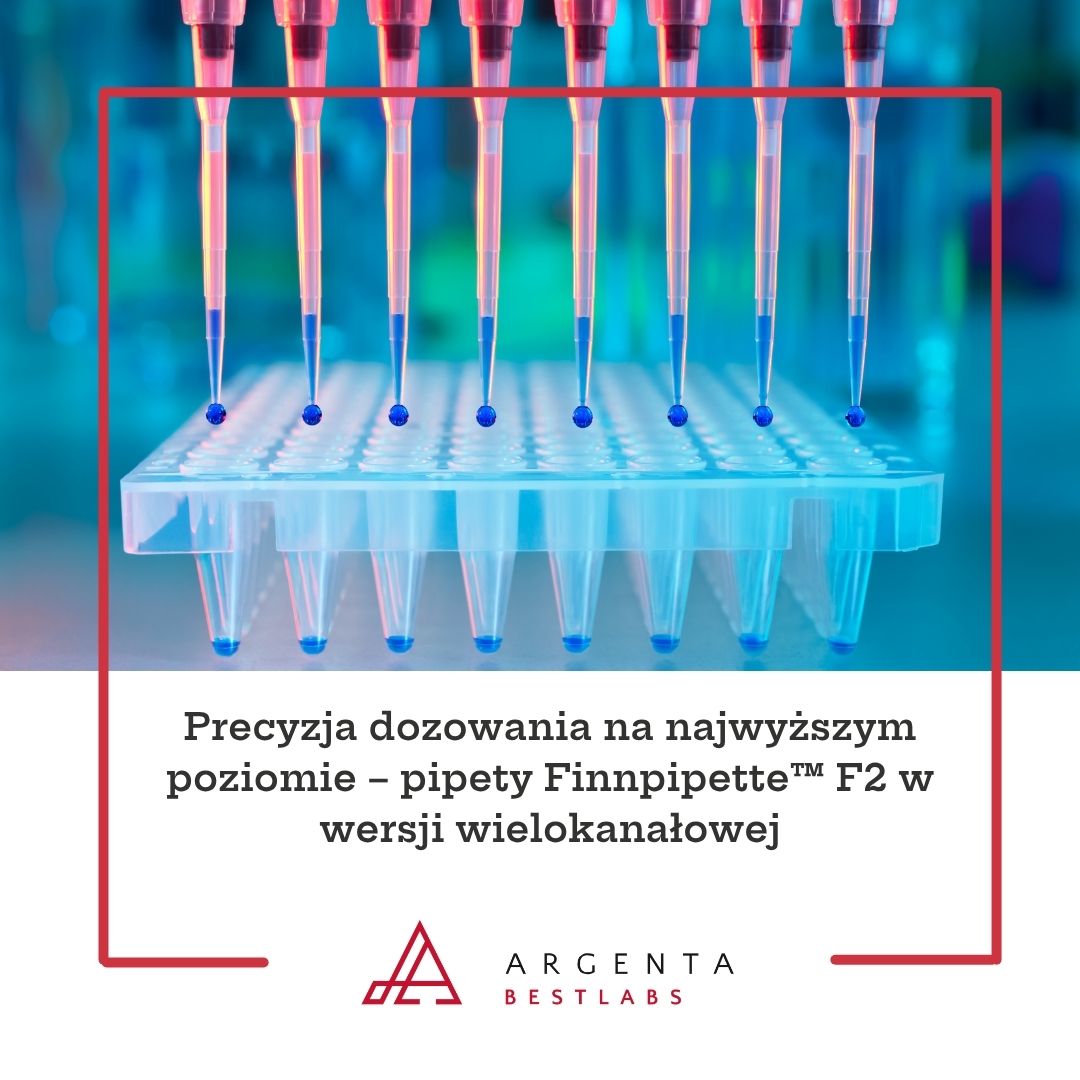 Precyzja dozowania na najwyższym poziomie – pipety Finnpipette™ F2 w wersji wielokanałowej