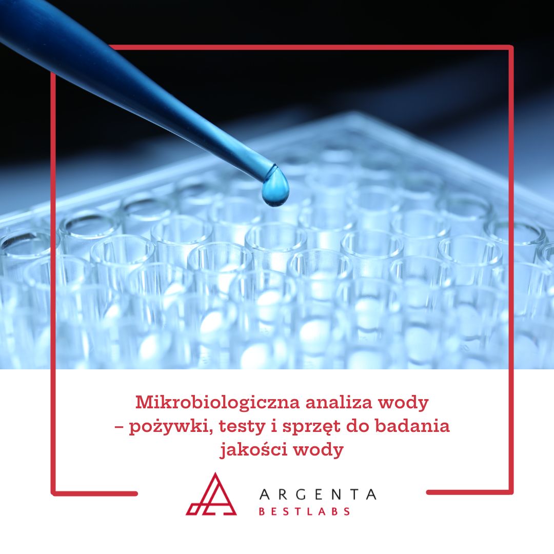 Mikrobiologiczna analiza wody - pożywki, testy i sprzęt do badania jakości wody