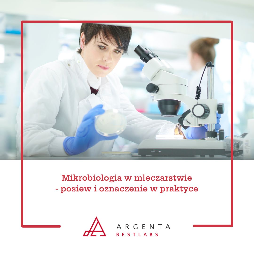 Mikrobiologia w mleczarstwie - posiew i oznaczenie w praktyce