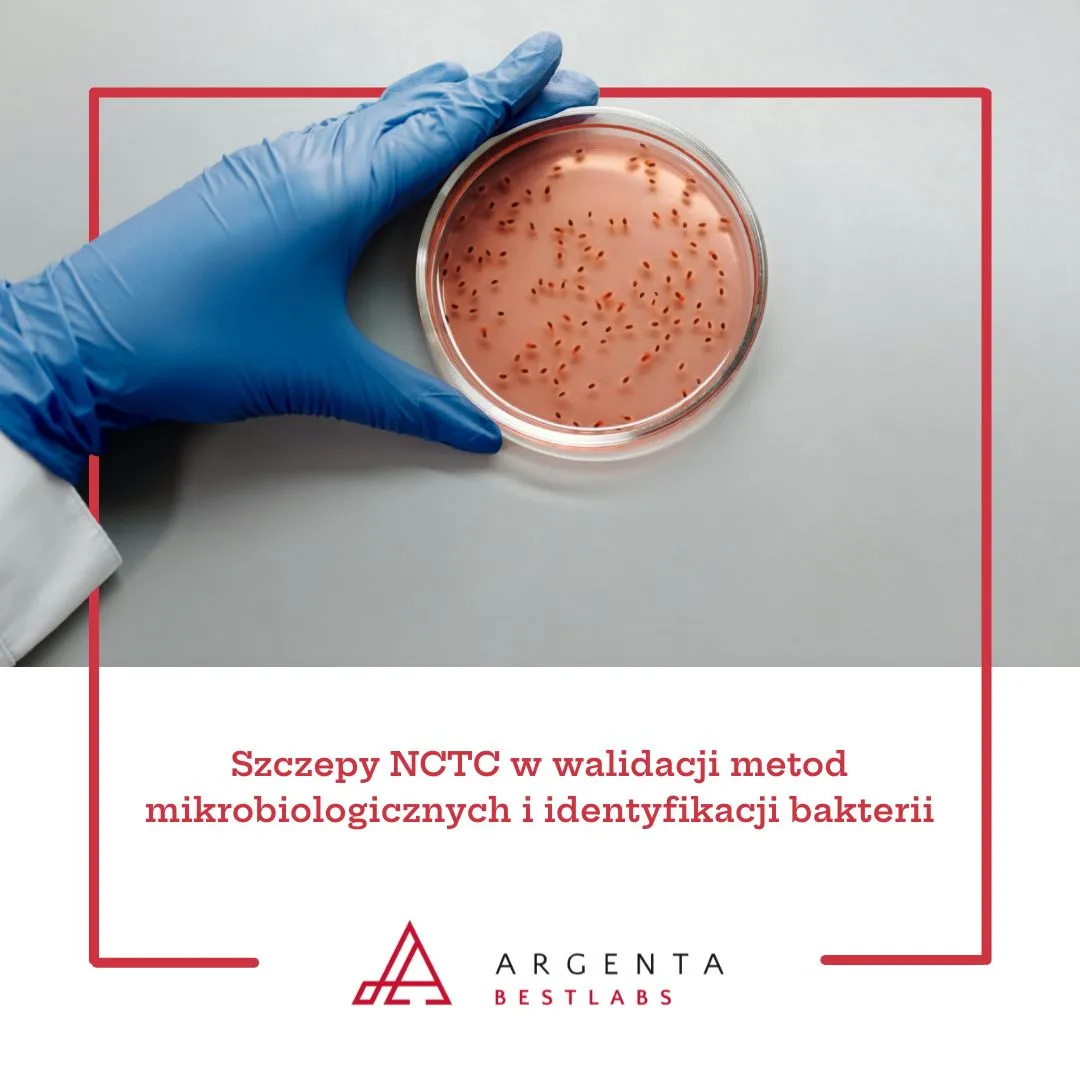 Szczepy NCTC w walidacji metod mikrobiologicznych i identyfikacji bakterii