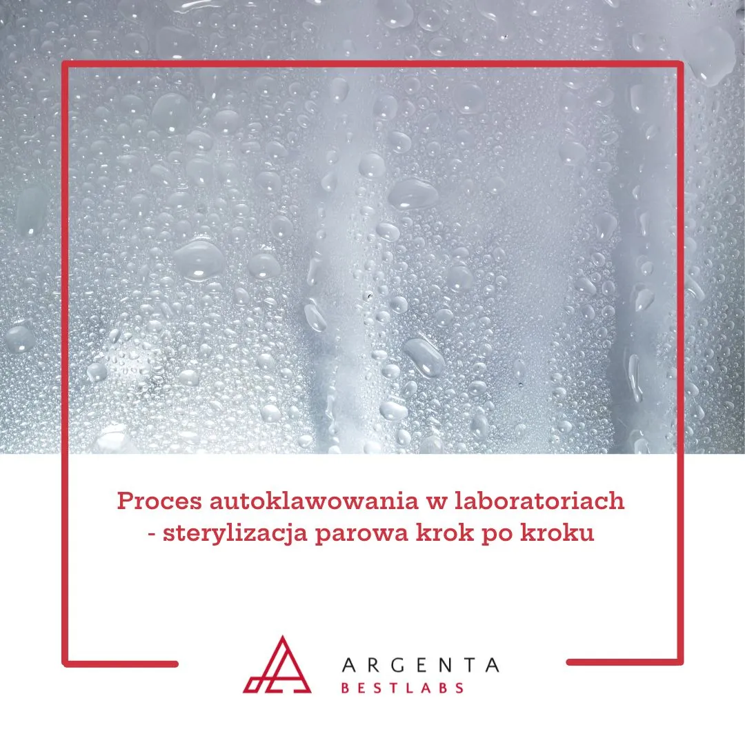 Proces autoklawowania w laboratoriach - sterylizacja parowa krok po kroku