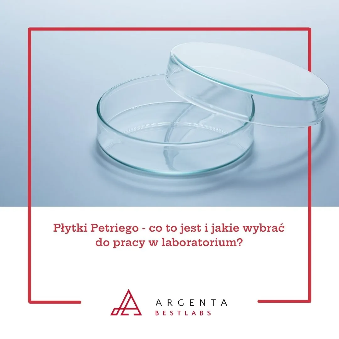 Płytki Petriego - co to jest i jakie wybrać do pracy w laboratorium?