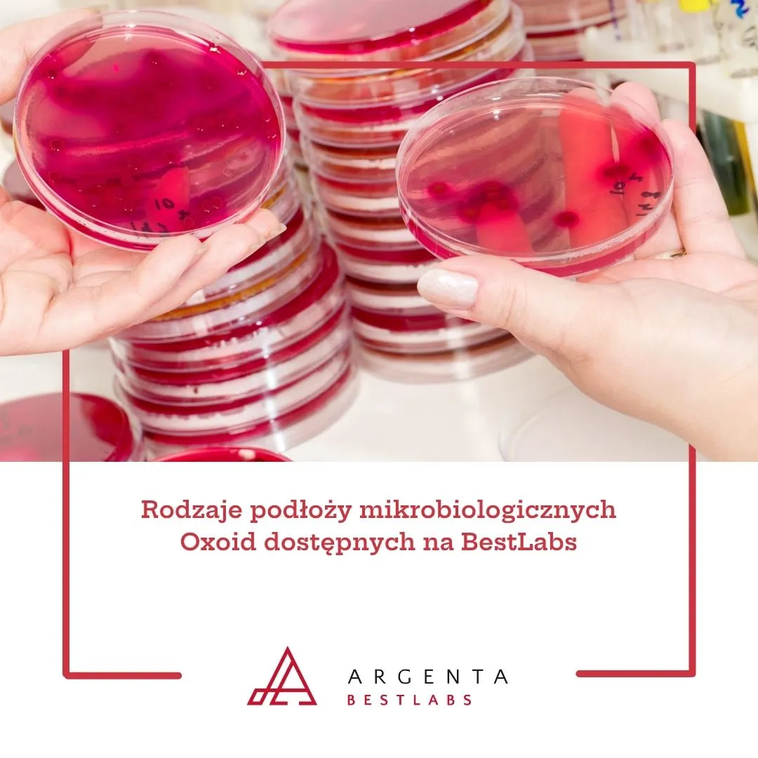 Rodzaje podłoży mikrobiologicznych Oxoid dostępnych na BestLabs