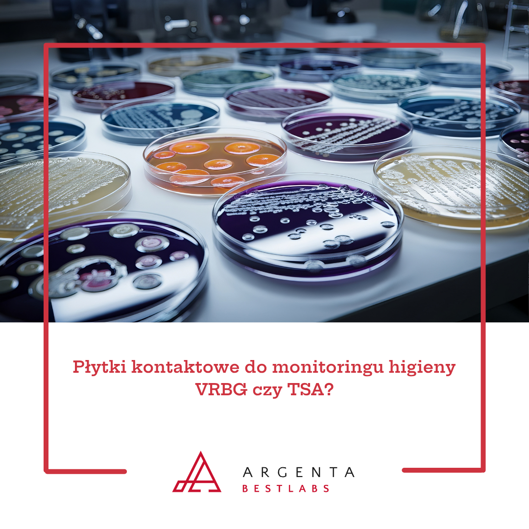 Płytki kontaktowe do monitoringu higieny - VRBG czy TSA?